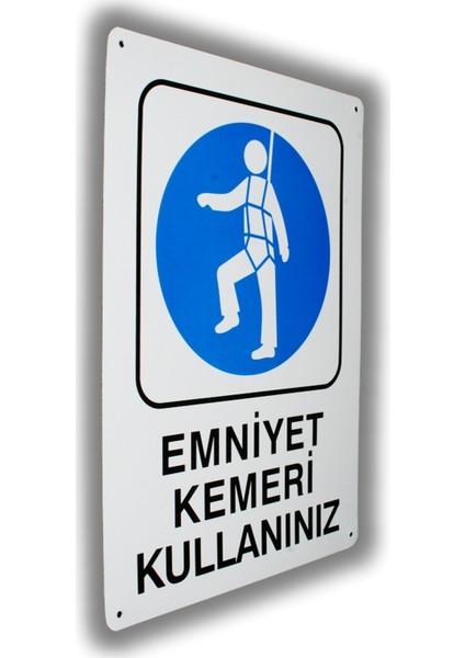 Metal Iş Güvenliği Levha EMNİYET KEMERİ KULLANINIZ 25,5 x 36 cm