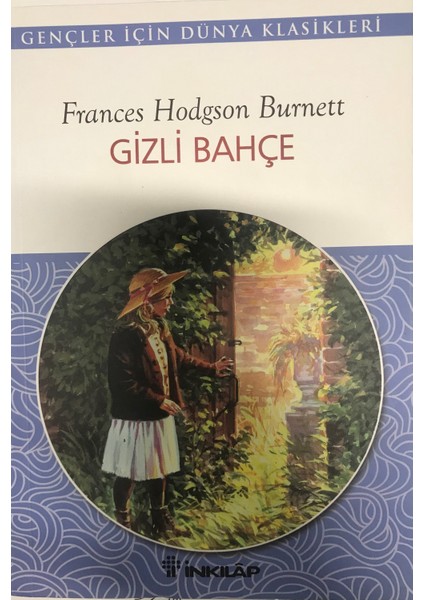 Gizli Bahçe - Frances Hodgson Burnett