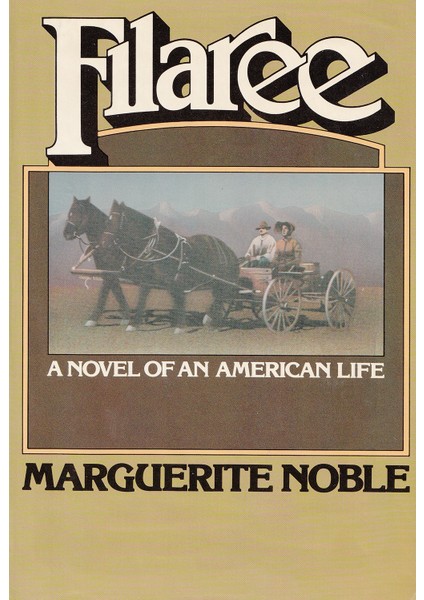 Filaree: A Novel Of American Life Marguerite Noble English