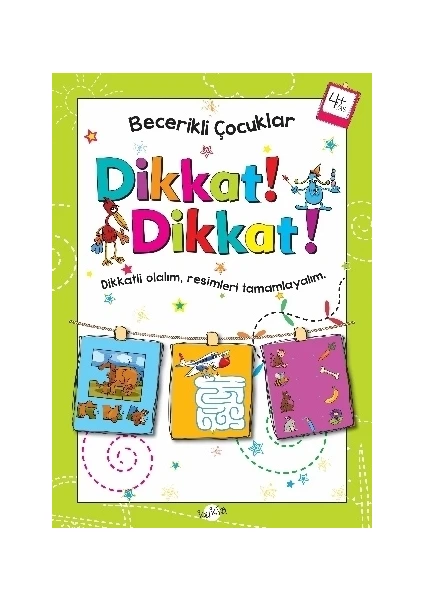 Dikkat Dikkat 4 Yaş - Becerikli Çocuklar