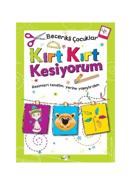 Kırt Kırt Kesiyorum 4 Yaş - Becerikli Çocuklar