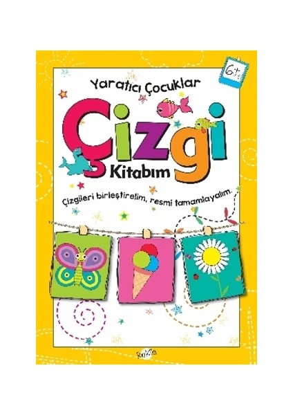 Yaratıcı Çocuklar Çizgi Kitabım 6 Yaş