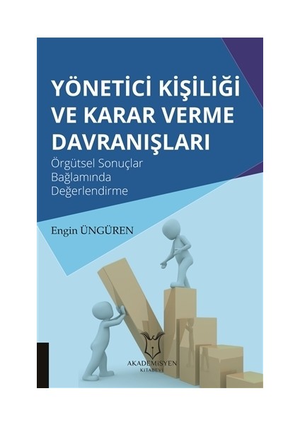 Yönetici Kişiliği ve Karar Verme Davranışları