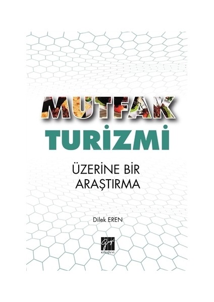 Mutfak Turizmi Üzerine Bir Araştırma