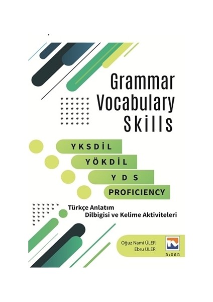 Grammar Vocabulary Skills YKSDİL, YÖKDİL, YDS and Proficiency