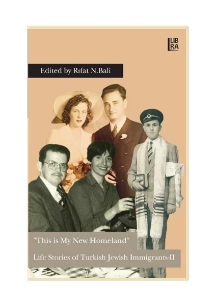 This is My New Homeland - Life Stories of Turkish Jewish Immigrants 2