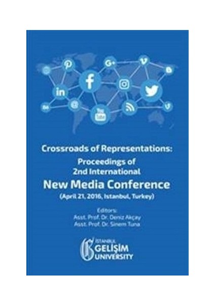 Crossroads of Representations: Proceedings of 2nd International New Media Conference