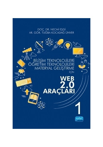 Bilişim Teknolojileri Öğretim Teknolojileri Materyal Geliştirme için WEB 2.0 Araçları 1