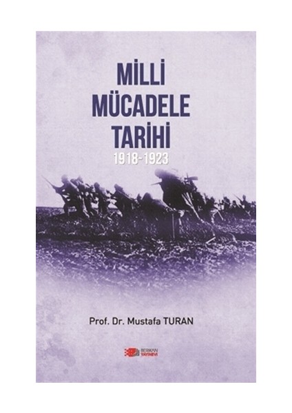 Milli Mücadele Tarihi 1918 - 1923