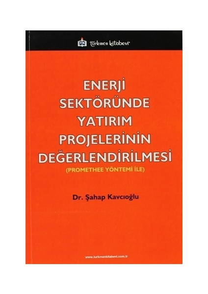 Enerji Sektöründe Yatırım Projelerinin Değerlendirilmesi