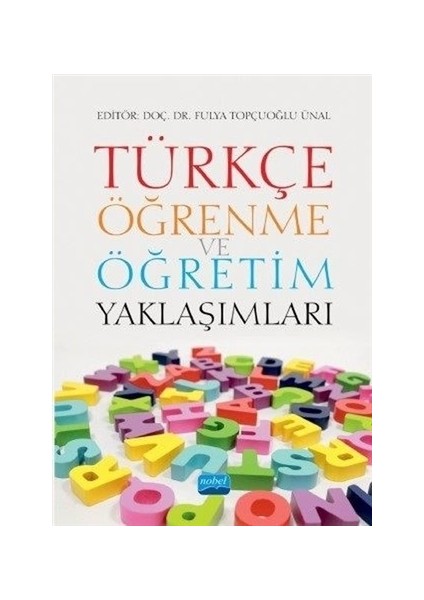 Türkçe Öğrenme ve Öğretim Yaklaşımları