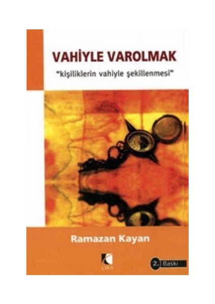 Vahiyle Varolmak