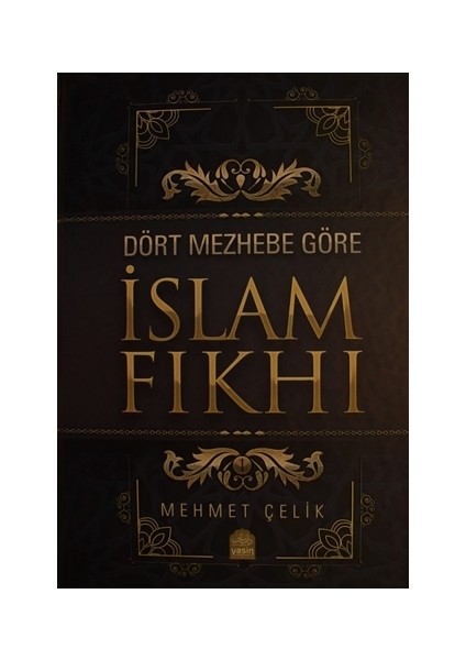 Dört Mezhebe Göre İslam Fıkhı (2 Cilt Takım)