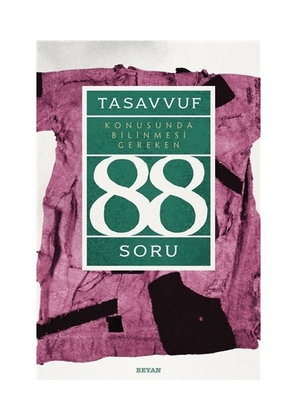 Tasavvuf Konusunda Bilinmesi Gereken 88 Soru