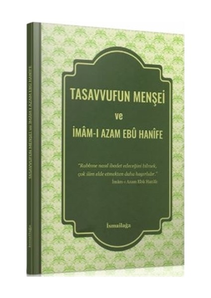Tasavvufun Menşei ve İmam-ı Azam Ebu Hanife