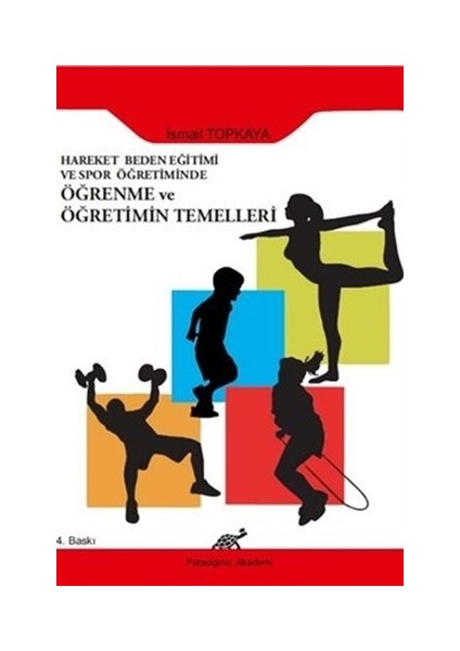 Hareket Beden Eğitimi ve Spor Öğretiminde Öğrenme ve Öğretimin Temelleri