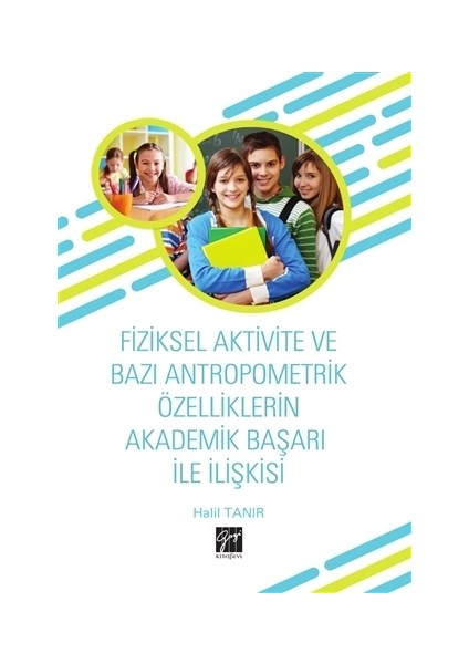 Fiziksel Aktivite ve Bazı Antropometrik Özelliklerin Akademik Başarı İle İlişkisi