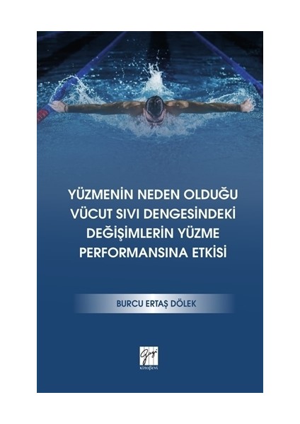 Yüzmenin Neden Olduğu Vücut Sıvı Dengesindeki Değişimlerin Yüzme Performansına Etkisi
