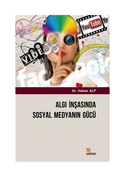 Algı İnşasında Sosyal Medyanın Gücü