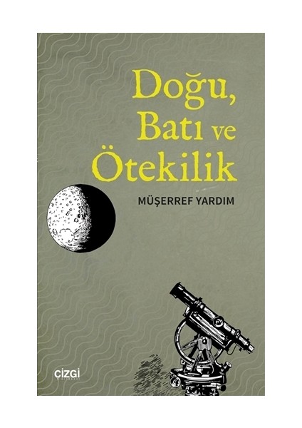 Doğu, Batı ve Ötekilik