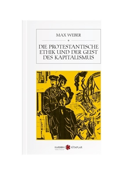 Die Protestantische Ethik Und Der Geist Des Kapitalismus