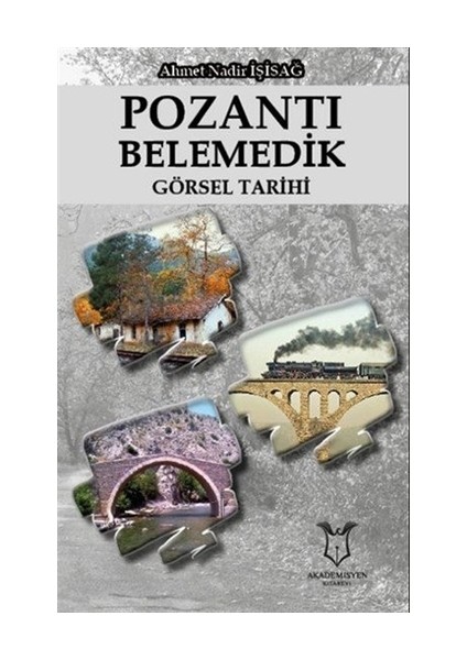 Pozantı Belemedik Görsel Tarihi