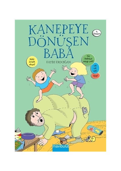 Kanepeye Dönüşen Baba
