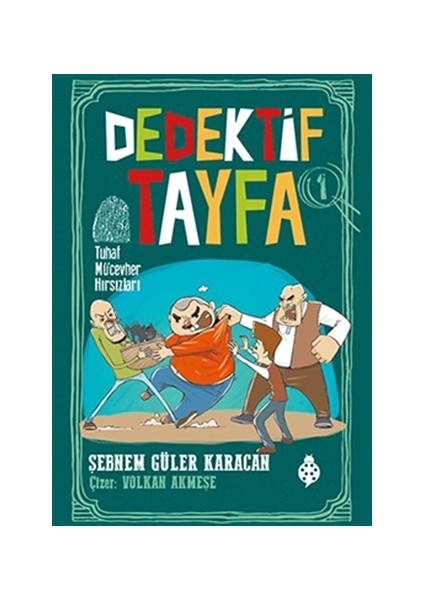 Dedektif Tayfa 1 - Tuhaf Mücevher Hırsızları