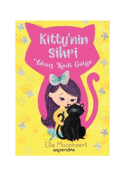 Yalnız Kedi Gölge - Kitty'nin Sihri
