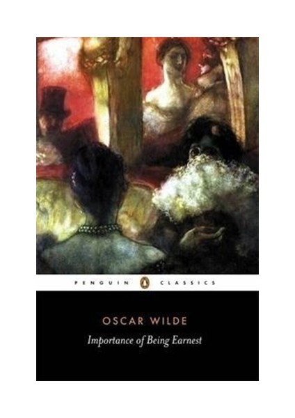 The Importance of Being Earnest and Other Plays