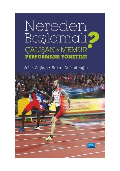 Nereden Başlamalı? - Çalışan ve Memur Performans Yönetimi