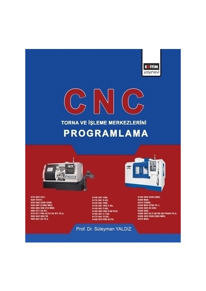 CNC - Torna ve İşleme Merkezlerini Programlama