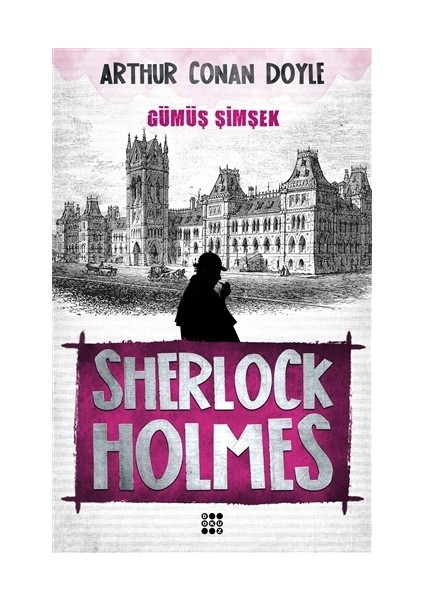 Sherlock Holmes - Gümüş Şimşek