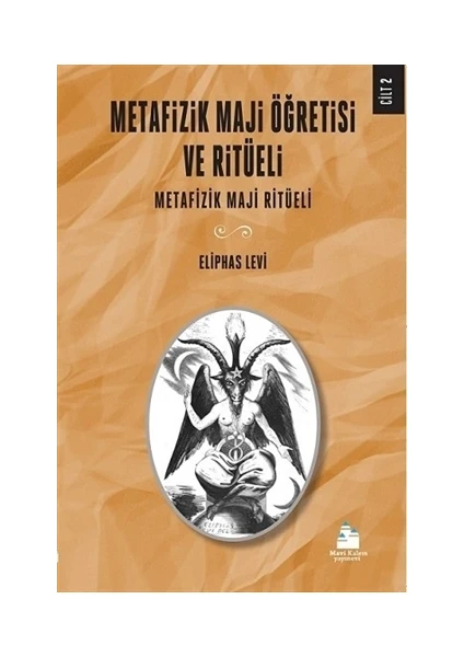 Metafizik Maji Öğretisi ve Ritüeli Cilt 2