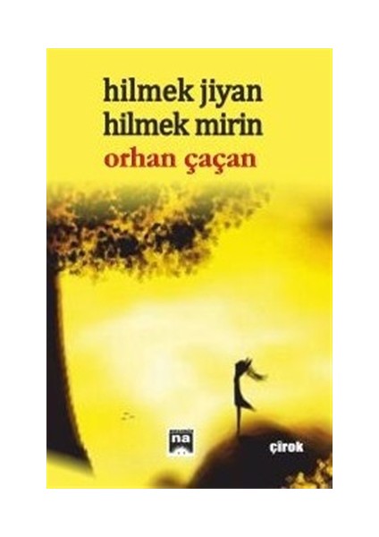 Hilmek Jiyan - Hilmek Mirin