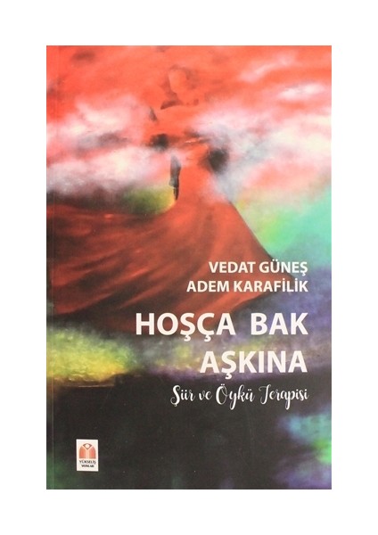 Hoşça Bak Aşkına