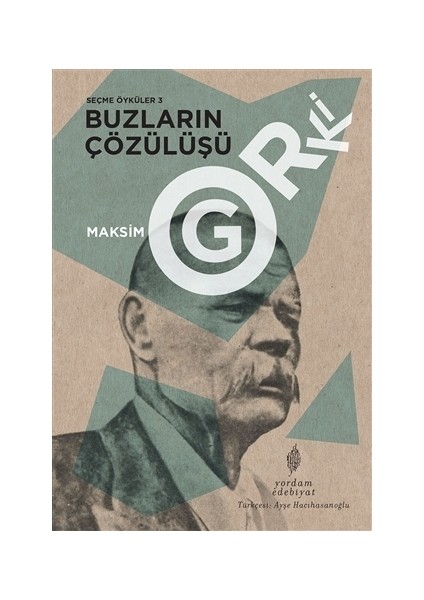 Buzların Çözülüşü - Seçme Öyküler 3