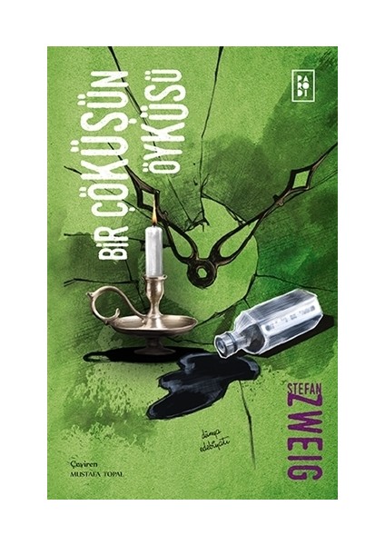 Bir Çöküşün Öyküsü - Stefan Zweig