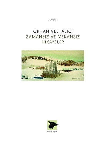 Zamansız ve Mekansız Hikayeler