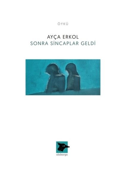 Sonra Sincaplar Geldi