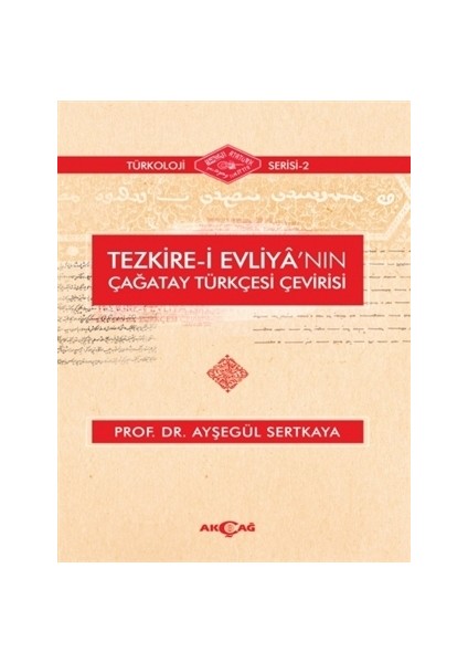 Tezkire-i Evliya'nın Çağatay Türkçesi Çevirisi