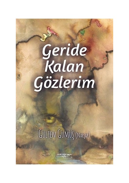 Geride Kalan Gözlerim