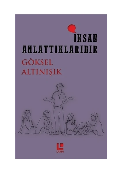 İnsan Anlattıklarıdır