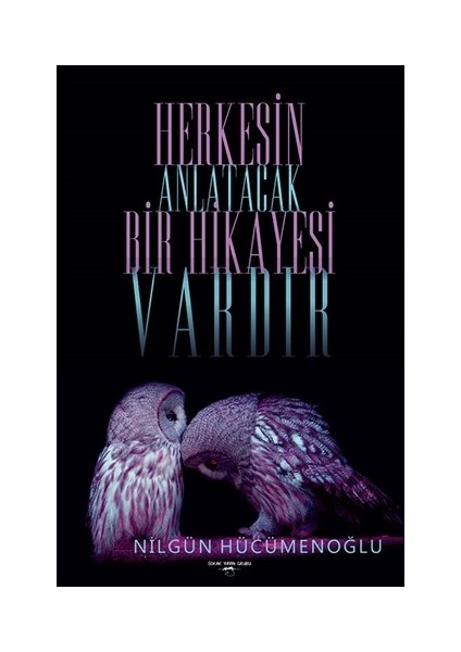 Herkesin Anlatacak Bir Hikayesi Vardır