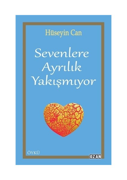 Sevenlere Ayrılık Yakışmıyor