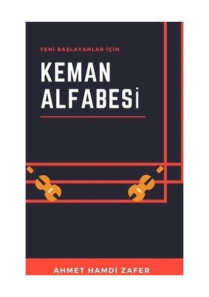 Yeni Başlayanlar İçin Keman Alfabesi