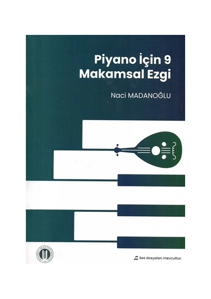 Piyano İçin 9 Makamsal Ezgi