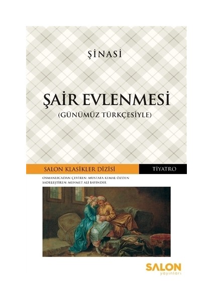 Şair Evlenmesi (Günümüz Türkçesiyle)