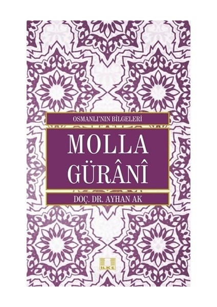 Molla Gürani - Osmanlı'nın Bilgeleri