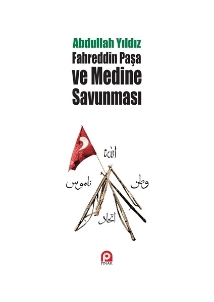 Fahreddin Paşa ve Medine Savunması